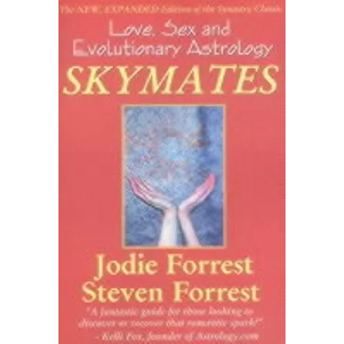 Skymates: Love, Sex and Evolutionary Astrology - Paperback | Books | Wiccan Center