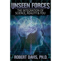 Unseen Forces: The Integration of Science, Reality and You - Paperback | Books | Wiccan Center