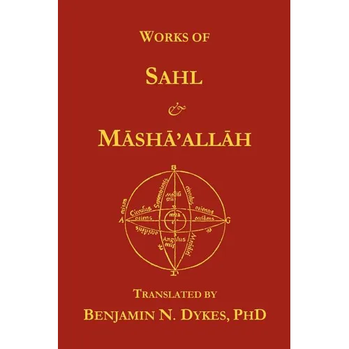Works of Sahl & Masha'allah - Paperback | Books | Wiccan Center