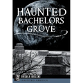 Haunted Bachelors Grove - Paperback | Books | Wiccan Center