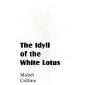 The Idyll of the White Lotus - Paperback | Books | Wiccan Center