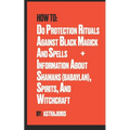 How to do Protection Rituals Against Black Magick and Spells + Information About Shamans (Babaylan), Spirits, and Witchcraft - Paperback | Books | Wiccan Center