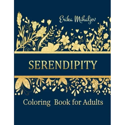 Serendipity: Coloring Book for Adults