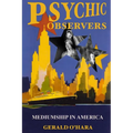 Psychic Observers: Mediumship in America - Paperback | Books | Wiccan Center