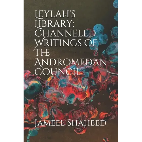 Leylah's Library: Channeled Writings of The Andromedan Council - Paperback | Books | Wiccan Center