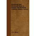 Witchcraft and Witchcraft Trials in Orkney and Shetland (Folklore History Series) - Paperback | Books | Wiccan Center