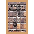 Unlocking Interceptions - Paperback