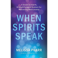 When Spirits Speak - Hardcover | Books | Wiccan Center