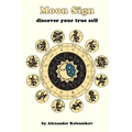 Moon Sign: discover your true self - Paperback