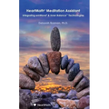HeartMath Meditation Assistant: Integrating emWave & Inner Balance Technologies - Paperback