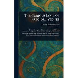 The Curious Lore of Precious Stones - Hardcover | Books | Wiccan Center