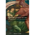 From the Moment We Met: The Astrology of Adult Relationships - Paperback | Books | Wiccan Center
