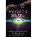 Solomon Speaks on Reconnecting Your Life