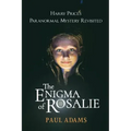 The Enigma of Rosalie: Harry Price's Paranormal Mystery Revisited - Paperback | Books | Wiccan Center