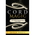 CORD Magic: The Ultimate Advanced Guide to Knot Magic - Paperback | Books | Wiccan Center