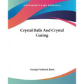 Crystal Balls And Crystal Gazing - Paperback | Books | Wiccan Center