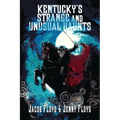 Kentucky's Strange and Unusual Haunts - Paperback | Books | Wiccan Center