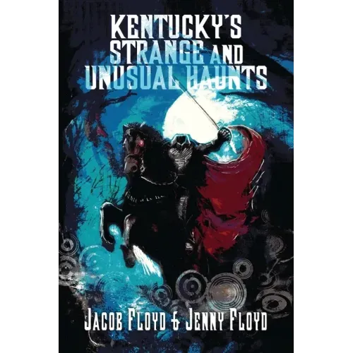 Kentucky's Strange and Unusual Haunts - Paperback | Books | Wiccan Center