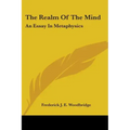The Realm Of The Mind: An Essay In Metaphysics - Paperback