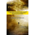 Astral Projection: Learn How to Travel the Astral Plane and Explore Lucid Dreaming (Proven Methods and Techniques of Traveling the Astral - Paperback | Books | Wiccan Center