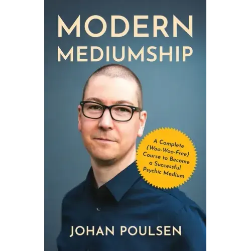 Modern Mediumship: A Complete (Woo-Woo-Free) Course to Become a Successful Psychic Medium - Paperback | Books | Wiccan Center