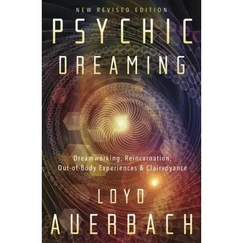 Psychic Dreaming: Dreamworking, Reincarnation, Out-Of-Body Experiences & Clairvoyance - Paperback | Books | Wiccan Center