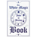 The White-Magic Book - Paperback | Books | Wiccan Center