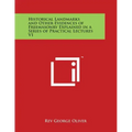 Historical Landmarks and Other Evidences of Freemasonry Explained in a Series of Practical Lectures V1 - Paperback