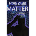 Mind Over Matter - Paperback | Books | Wiccan Center