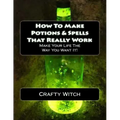 How To Make Potions & Spells That Really Work - Paperback | Books | Wiccan Center