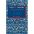 The Long Lost Friend: A Collection of Mysterious and Invaluable Arts and Remedies, for Man as Well as Animals: Of Their Virtue and Efficacy in Healing