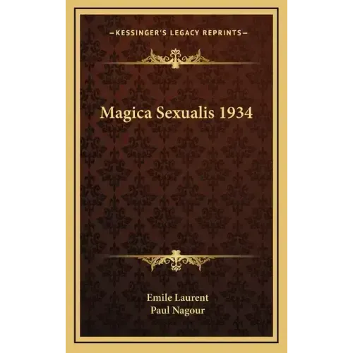 Magica Sexualis 1934 - Hardcover | Books | Wiccan Center