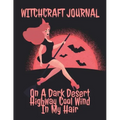 Witchcraft Journal: Journaling & Composition Notebook Pages For Witches & Wiccans To Write In Black Magic Secret Witchery - 8.5"x11" Inche - Paperback | Books | Wiccan Center