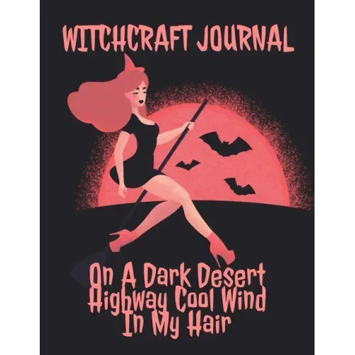 Witchcraft Journal: Journaling & Composition Notebook Pages For Witches & Wiccans To Write In Black Magic Secret Witchery - 8.5"x11" Inche - Paperback | Books | Wiccan Center