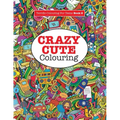 Crazy Cute Colouring (Terrific Colouring for Teens ) - Paperback