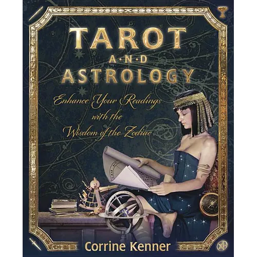 Tarot and Astrology: Enhance Your Readings with the Wisdom of the Zodiac - Paperback | Books | Wiccan Center