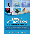 Law of Attraction & Manifestation: This Edition Includes: Law of Attraction for Amazing Relationships, Money, Abundance, Self-Love, Motivation + Manif - Hardcover | Books | Wiccan Center