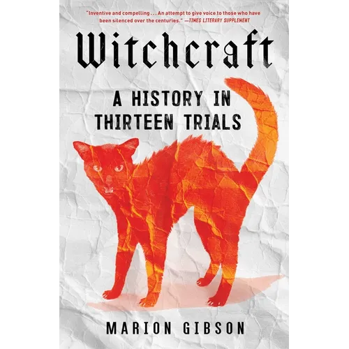 Witchcraft: A History in Thirteen Trials - Paperback | Books | Wiccan Center