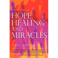 A True Story of HOPE, HEALING & MIRACLES - Paperback | Books | Wiccan Center
