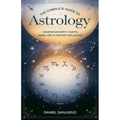 The Complete Guide to Astrology - Paperback | Books | Wiccan Center