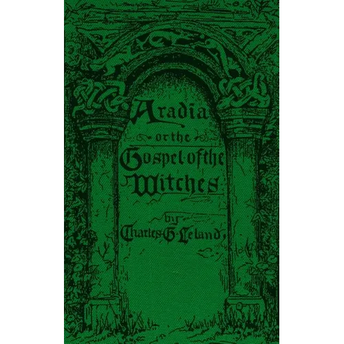 Aradia: The Gospel of the Witches - Paperback | Books | Wiccan Center