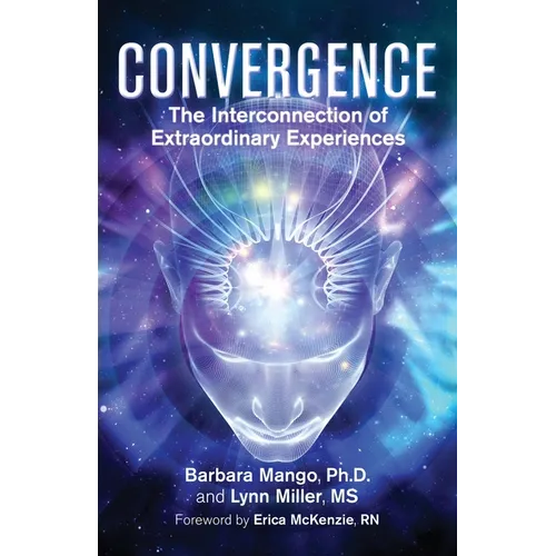 Convergence: The Interconnection of Extraordinary Experiences - Paperback | Books | Wiccan Center