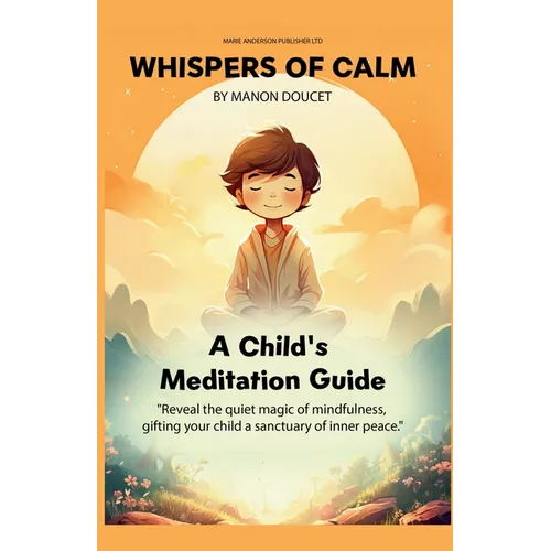 Whispers of Calm, A Child's Meditation Guide - Paperback | Books | Wiccan Center