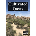 Cultivated Oases: Cognitive redirection for enhanced perception within alternate dimensions - Paperback | Books | Wiccan Center