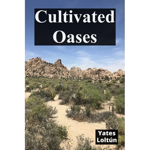 Cultivated Oases: Cognitive redirection for enhanced perception within alternate dimensions - Paperback | Books | Wiccan Center