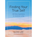 Finding Your True Self: 365 Daily Inspirations for Authentic Living - Paperback | Books | Wiccan Center