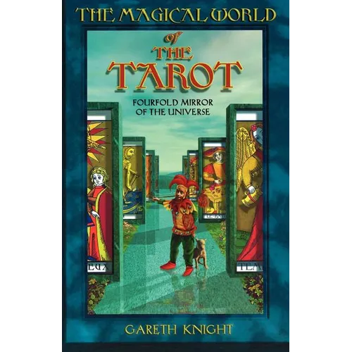 Magical World of the Tarot: Fourfold Mirror of the Universe - Paperback | Books | Wiccan Center