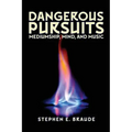Dangerous Pursuits: Mediumship, Mind, and Music - Paperback | Books | Wiccan Center
