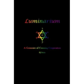 Luminarium: A Grimoire of Cunning Conjuration - Paperback