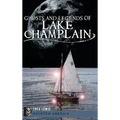 Ghosts and Legends of Lake Champlain - Hardcover | Books | Wiccan Center